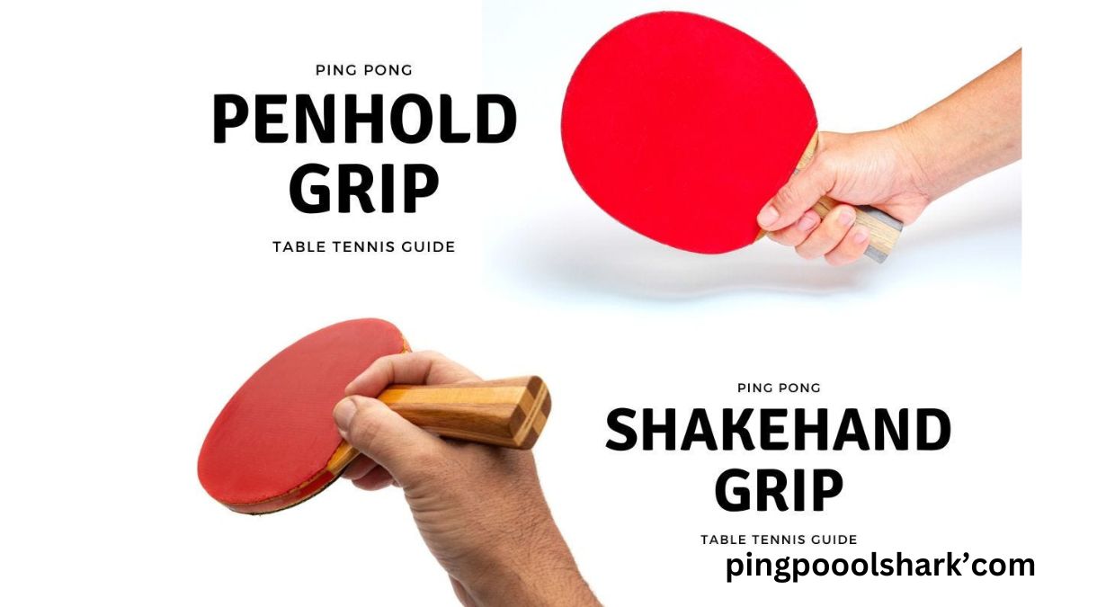 Exploring All the Ping Pong Grip Styles: A Comprehensive Guide